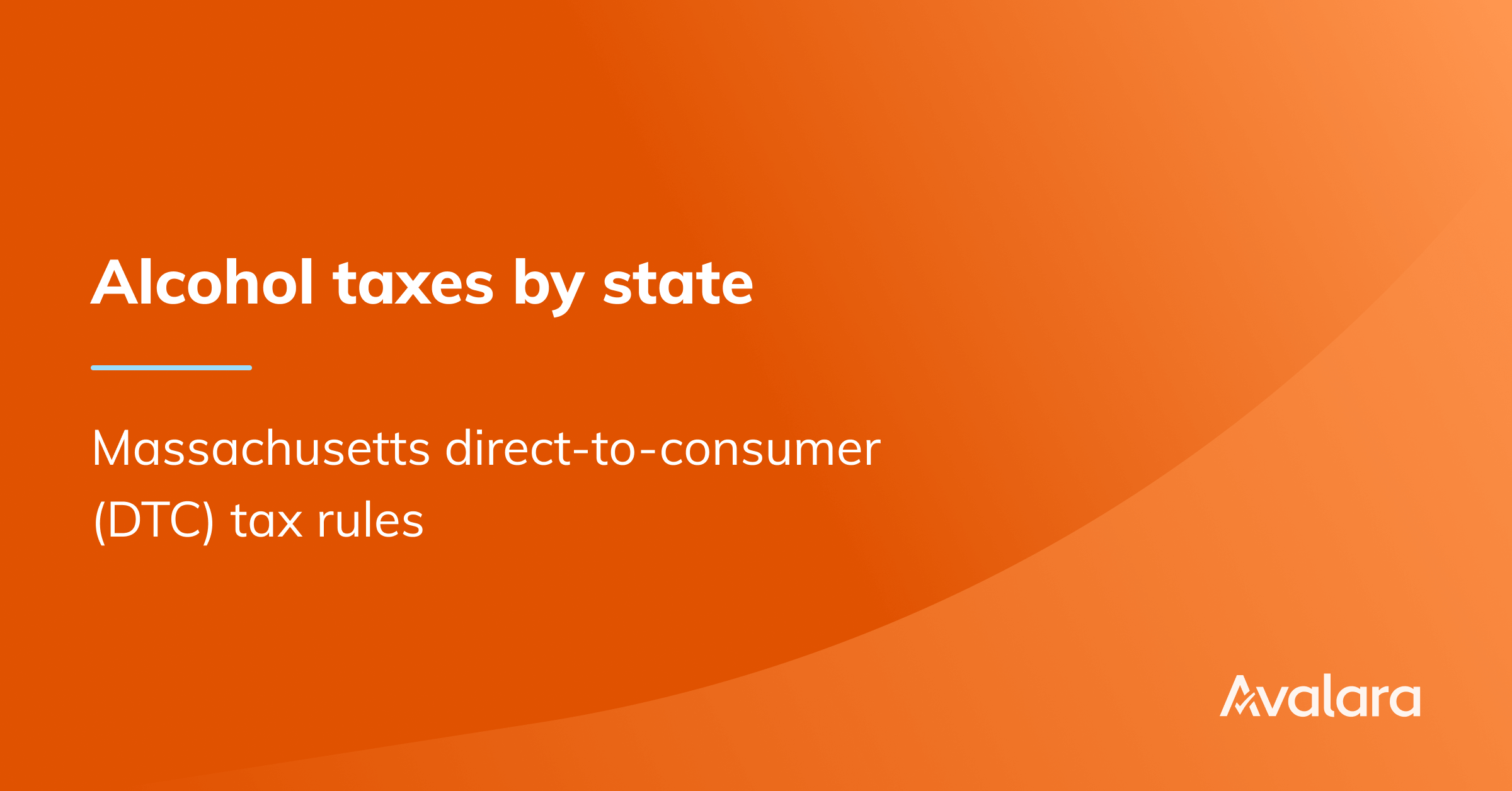 Massachusetts Direct-to-consumer Alcohol Tax Rates — Avalara